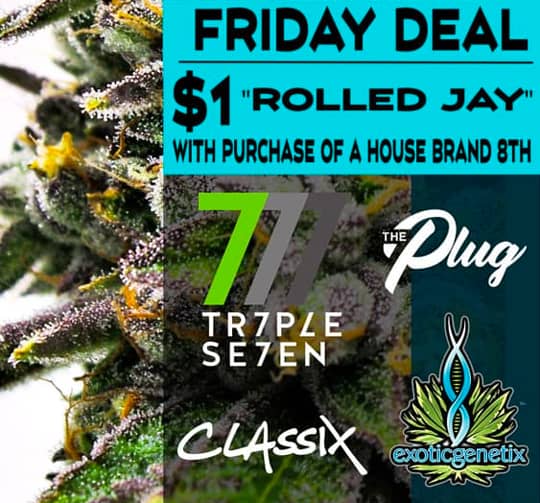 Buy an 8th by The Plug, Exotic Genetix, Classix or Triple 7 and get a Pre-Roll for $1
